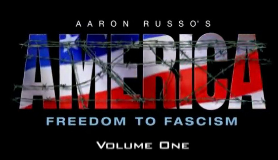 Aaron Russo's Freedom to Fascism